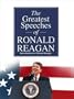 The Greatest Speeches of Ronald Reagan