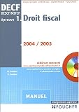 Revue Foucher  / Droit fiscal, épreuve numéro 1, DECF : Manuel, édition 2003-2004