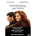 Entscheidung aus Liebe