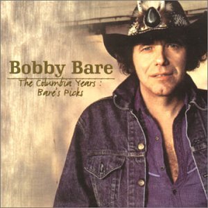 Bobby Bare - The Columbia Years: Bare