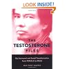 The Testosterone Files: My Hormonal and Social Transformation from Female to Male