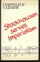 Stockhausen serves imperialism, and other articles: With commentary and notes