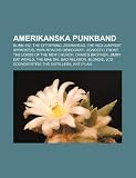 Amerikanska punkband: Blink-182, The Offspring, Zebrahead, The Red Jumpsuit Apparatus, Papa Roachs diskografi, Agnostic Front (Swedish Edition)