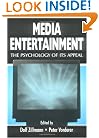 Media Entertainment: The Psychology of Its Appeal (Routledge Communication Series)