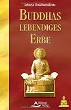 Buddhas lebendiges Erbe - Acharya Buddharakkhita