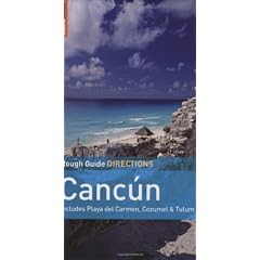 Rough Guide Directions Cancun And Cozumel 2e