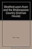 Stratford-upon-Avon and the Shakespeare Country