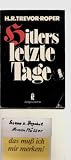 Produkt-Bild: Hitlers letzte Tage. Zeitgeschichte. (Ullstein TB 33012). Aus dem Englischen von Joseph Kalmer. Mit wenigen Bleistiftnotizen, ansonsten sauberes TB. - 239 S. (pages)