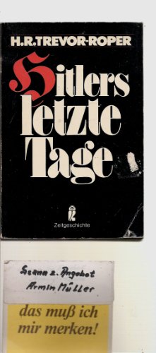 Produkt-Bild: Hitlers letzte Tage. Zeitgeschichte. (Ullstein TB 33012). Aus dem Englischen von Joseph Kalmer. Mit wenigen Bleistiftnotizen, ansonsten sauberes TB. - 239 S. (pages)