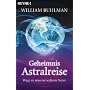 Geheimnis Astralreise: Wege zu unserer wahren Natur