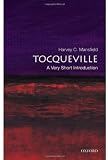 Tocqueville: A Very Short Introduction Tocqueville: A Very Short Introduction