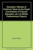 Reports, papers and correspondence relating to the Commission on Popular Education in England, 1861-62