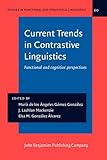 Current trends in contrastive linguistics : functional and cognitive perspectives