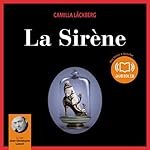 La Sirène (Erica Falck et Patrik Hedström 6) | Camilla Läckberg