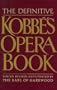 The Definitive Kobbe's Opera Book