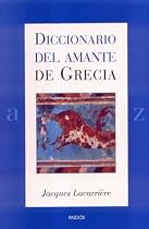 Diccionario Del Amante De Grecia/ Dictionary of the Lover of Greece (Spanish Edition)