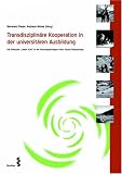 Produkt-Bild: Transdisziplin&auml;re Kooperation in der universit&auml;ren Ausbildung