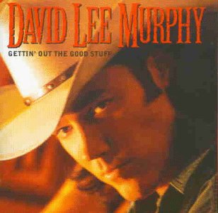 DAVID LEE MURPHY - Gettin