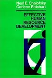 Effective Human Resource Development: How To Build A Strong and Reponsive HRD Function (Jossey Bass Business and Management Series)
