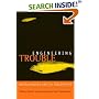 Engineering Trouble: Biotechnology and Its Discontents