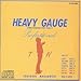 ヘビー・ゲージ
