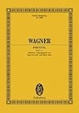 Parsifal: aus der neuen Gesamtausgabe - WWV 111 - Solostimmen, Chor und Orchester - (Eulenburg Studienpartituren) - 