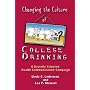Changing The Culture Of College Drinking: A Socially Situated Health Communication Campaign (Hampton Press Communication Series: Health Communication)