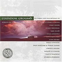 Common Ground: Voices Of Modern Irish Music