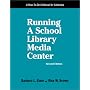 Running a School Library Media Center: A How-To-Do-It Manual for Librarians (How to Do It Manuals for Librarians)