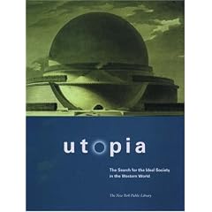 Utopia: The Search for the Ideal Society in the Western World