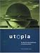 Utopia: The Search for the Ideal Society in the Western World