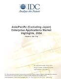 Review IDC Research  / Asia/Pacific (Excluding Japan) Enterprise Applications Market Highlights, 2004