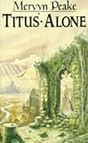 Titus Alone (0749300531) by Mervyn Peake
