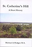 St. Catherine's Hill : a short history