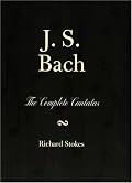 J. S. Bach: The Complete Cantatas