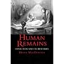 Human Remains: Dissection and Its Histories