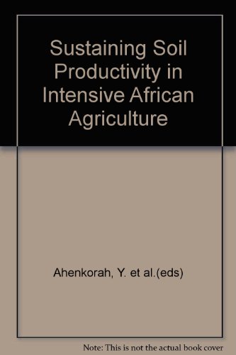 Sustaining Soil Productivity in Intensive African Agriculture
