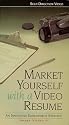 Market Yourself with a Video Resume [VHS]