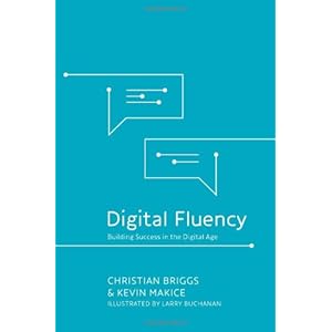 Digital Fluency: Building Success in the Digital Age (Paperback)