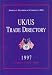 UK/Us Trade Directory (Anglo-American Trade Directory)