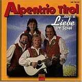 ...Dann Ist Liebe im Spiel - Alpentrio Tirol