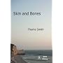 Skin and Bones
