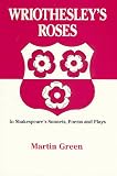 Review Clevedon Books  / Wriothesley's Roses in Shakespeare's Sonnets, Poems and Plays