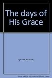 The days of His Grace