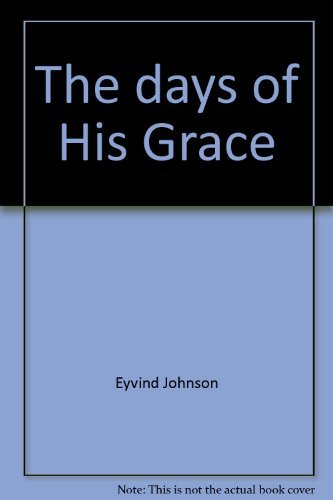 The days of His Grace