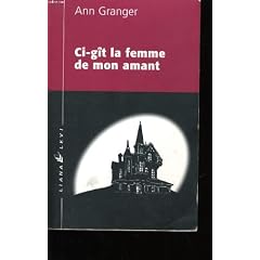 Ci-g�t la femme de mon amant