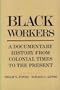 Black Workers: A Documentary History from Colonial Times to the Present