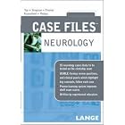 Case Files Neurology (LANGE Case Files) by Eugene Toy, Ericka Simpson, Milvia Pleitez, and David Rosenfield