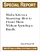 Media Kits on a Shoestring: How to Create Them Without Spending a Bundle