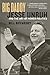 Big Daddy: Jesse Unruh and the Art of Power Politics